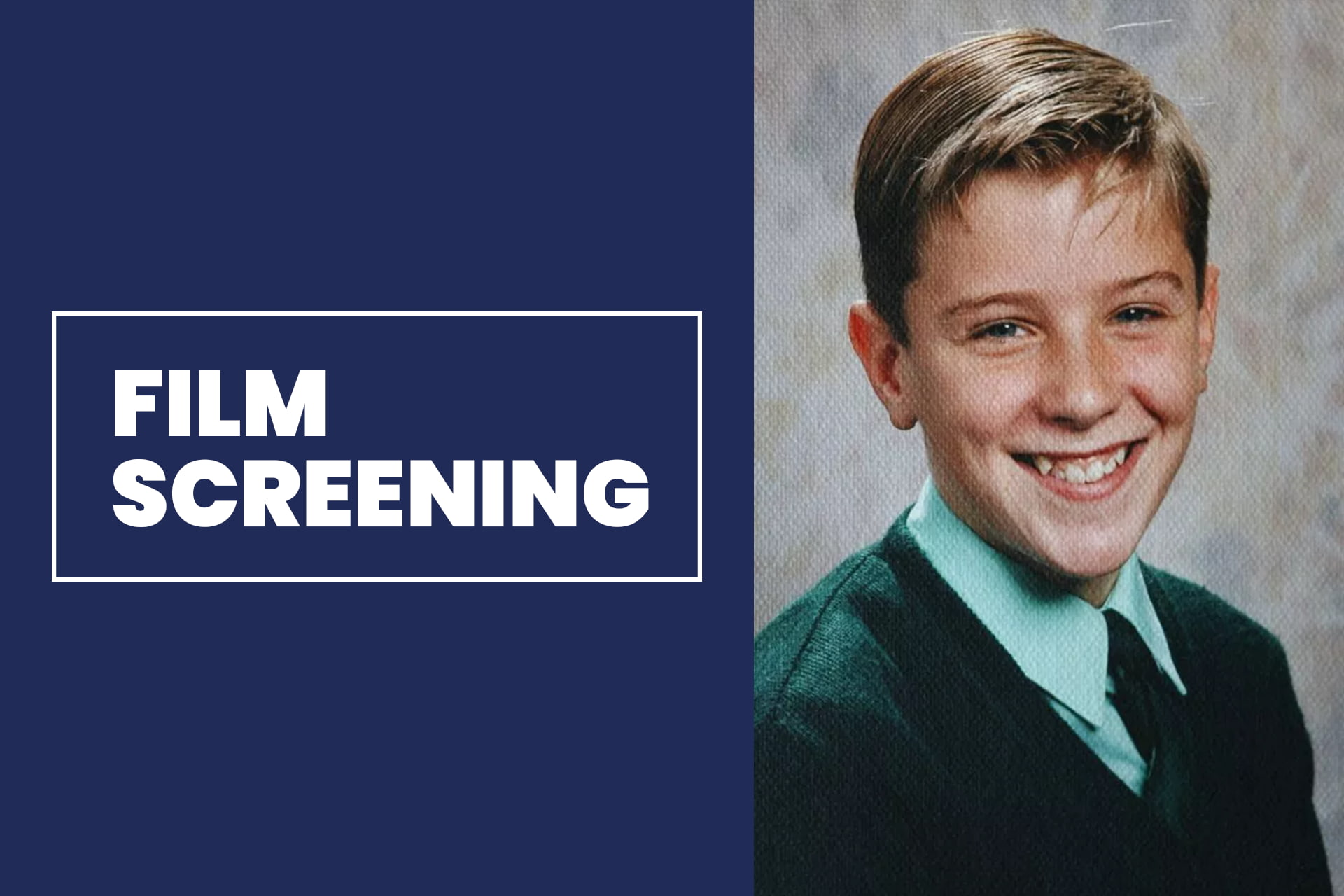 The words Film Screening appear in a white box with a dark blue background. Directly to the right is an image of Tim Perry, a young boy with short blond hair wearing a green school uniform, who is smiling at the camera.