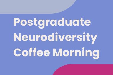 PGR Neurodiversity Coffee Morning