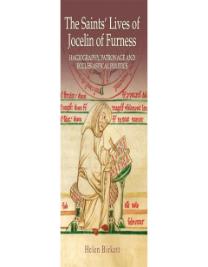 Book cover for 'The Saints' Lives of Jocelin of Furness: Hagiography, Patronage and Ecclesiastical Politics', by Helen Birkett. (Boydell and Brewer Publishers, Woodbridge, Suffolk) The cover shows a cloaked person writing on a manuscript