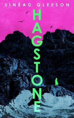 Book Cover - showing waves washing over the abse of an imposing cliff before an artifically purple sky and the silhouette of a women in lime green -for Hagstone by Sinead Gleeson