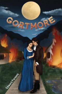 Book Cover - showing a idealistic cartoon of a couple embracing while houses are burning in the background - for Gortmore by Edward Parsons