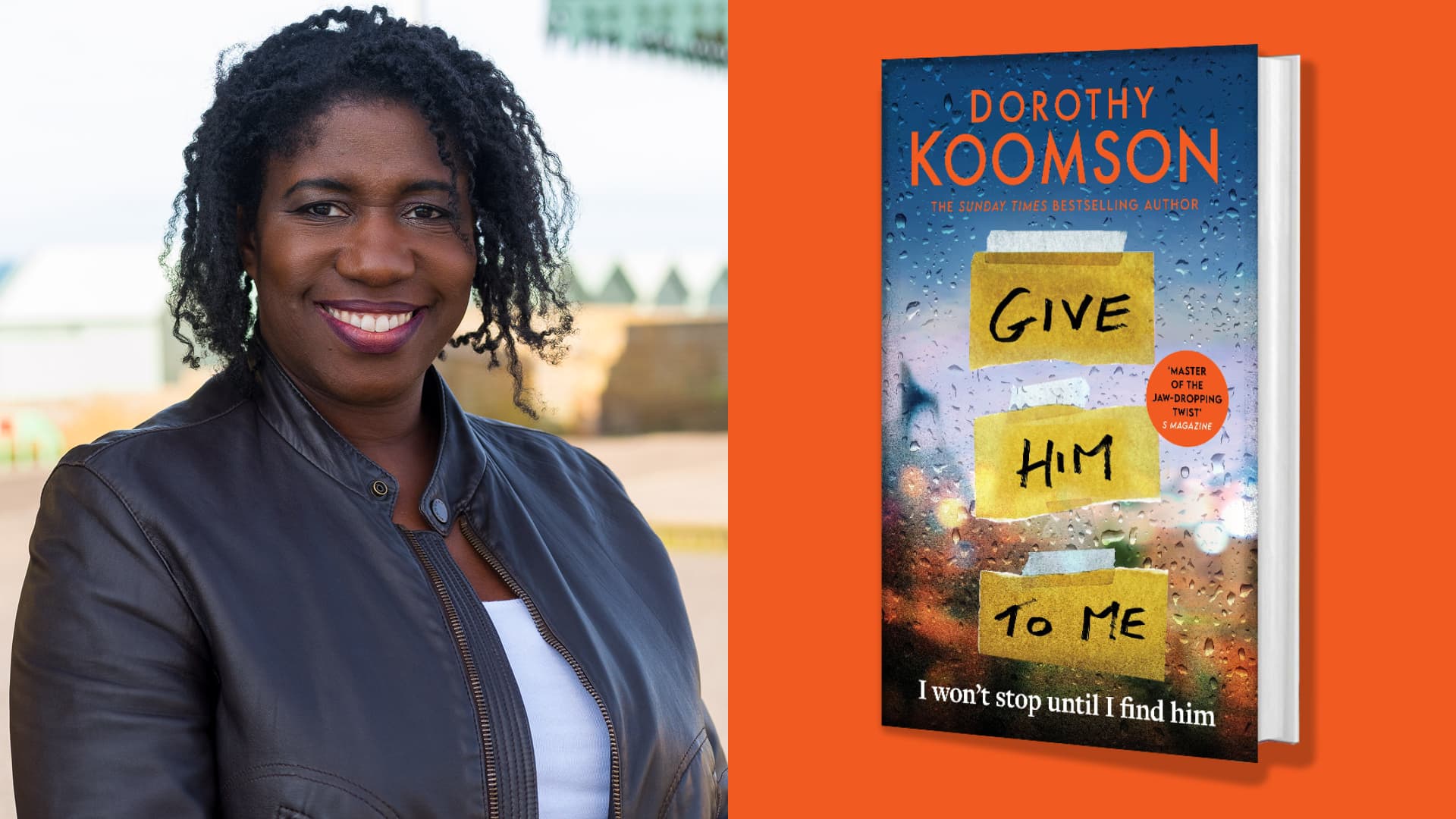 Dorothy Koomson and Give Him to Me book cover