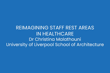 Provocations Reimagining Staff Rest Areas in Healthcare: Insights