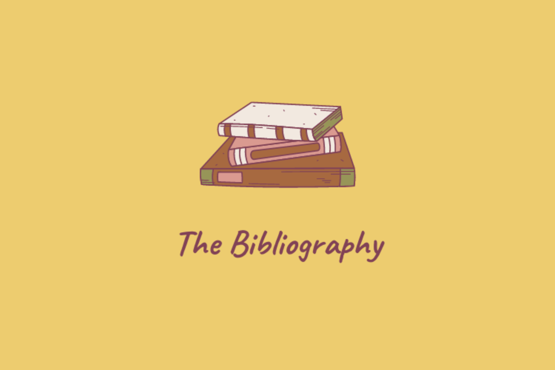 Graphic of books with text 'The Bibliography'