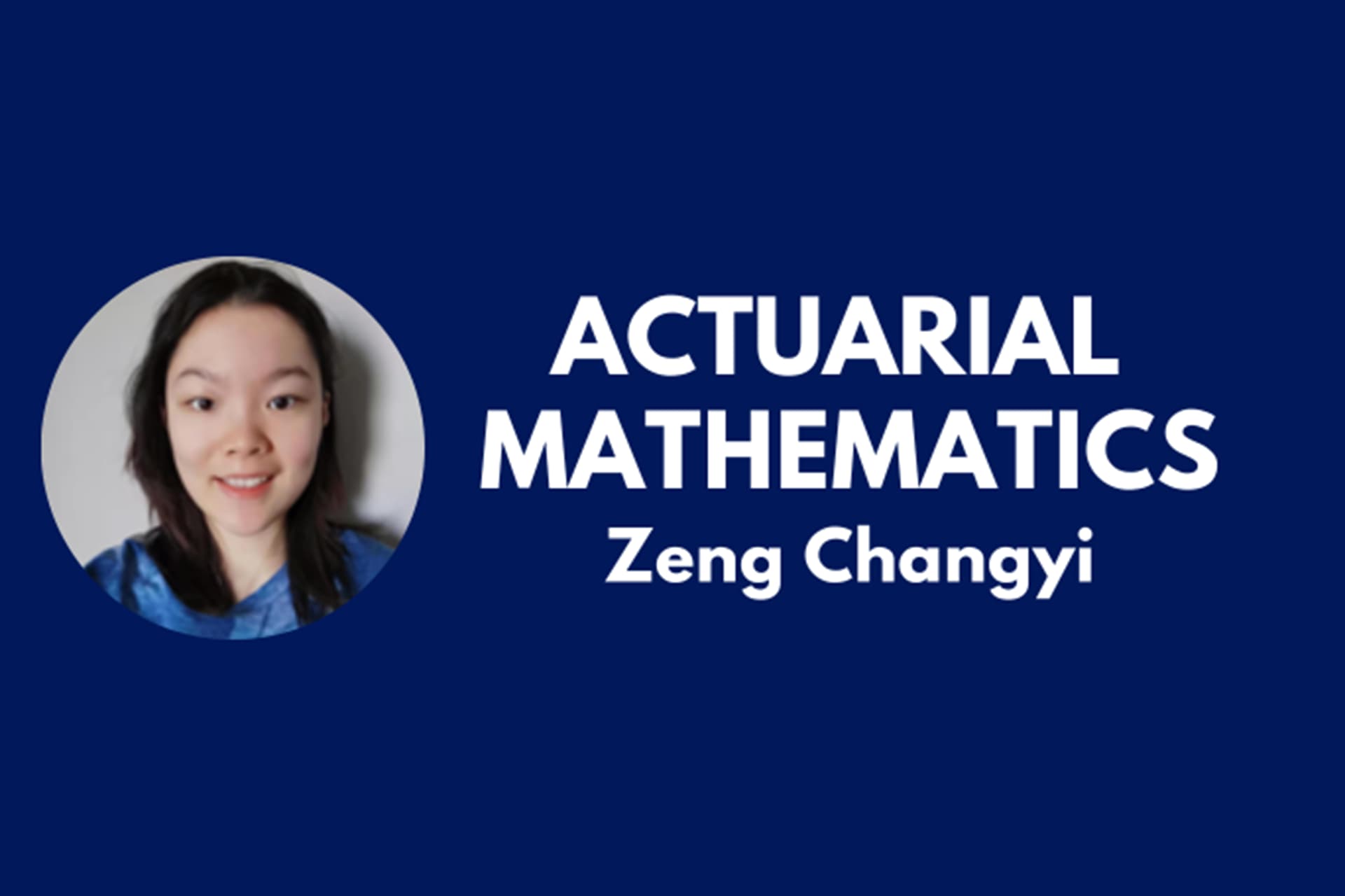 Actuarial Mathematics 2+2 student Zeng Changyi