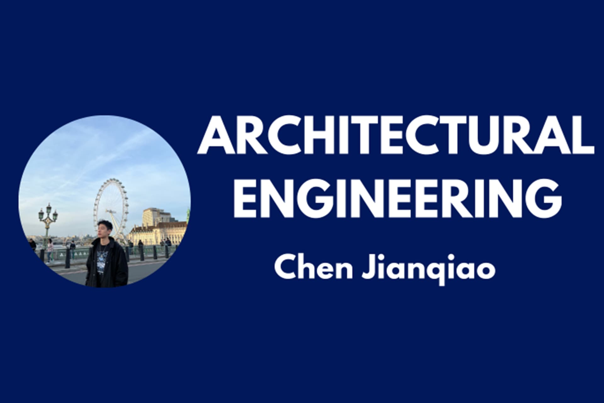 Architectural Engineering -student Chen Jianqiao