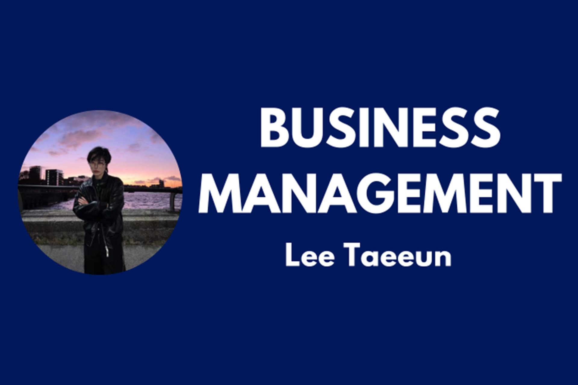 Business Management student Lee Taeeun