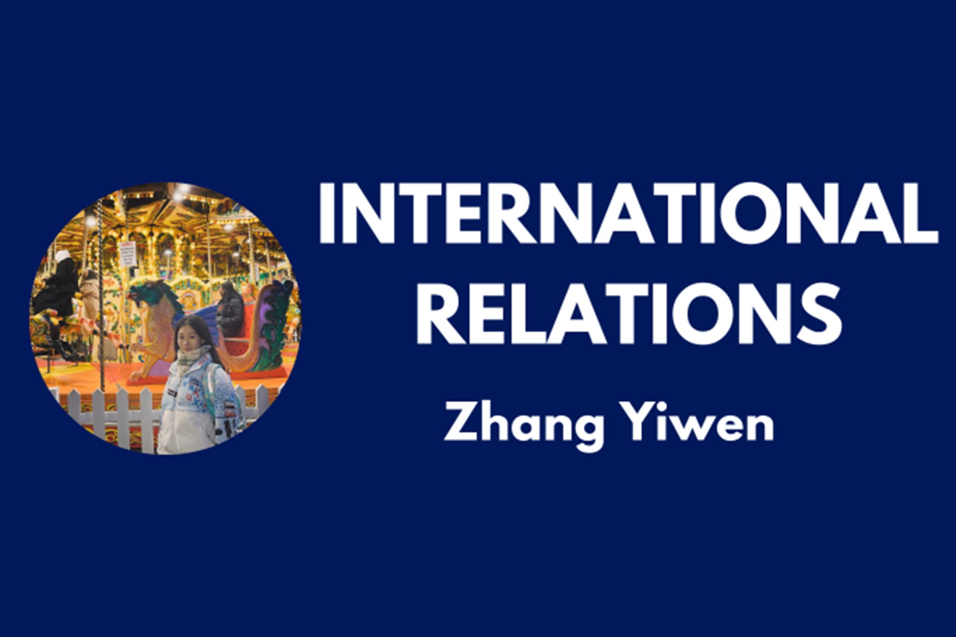 International Relations student Zhang Yiwen