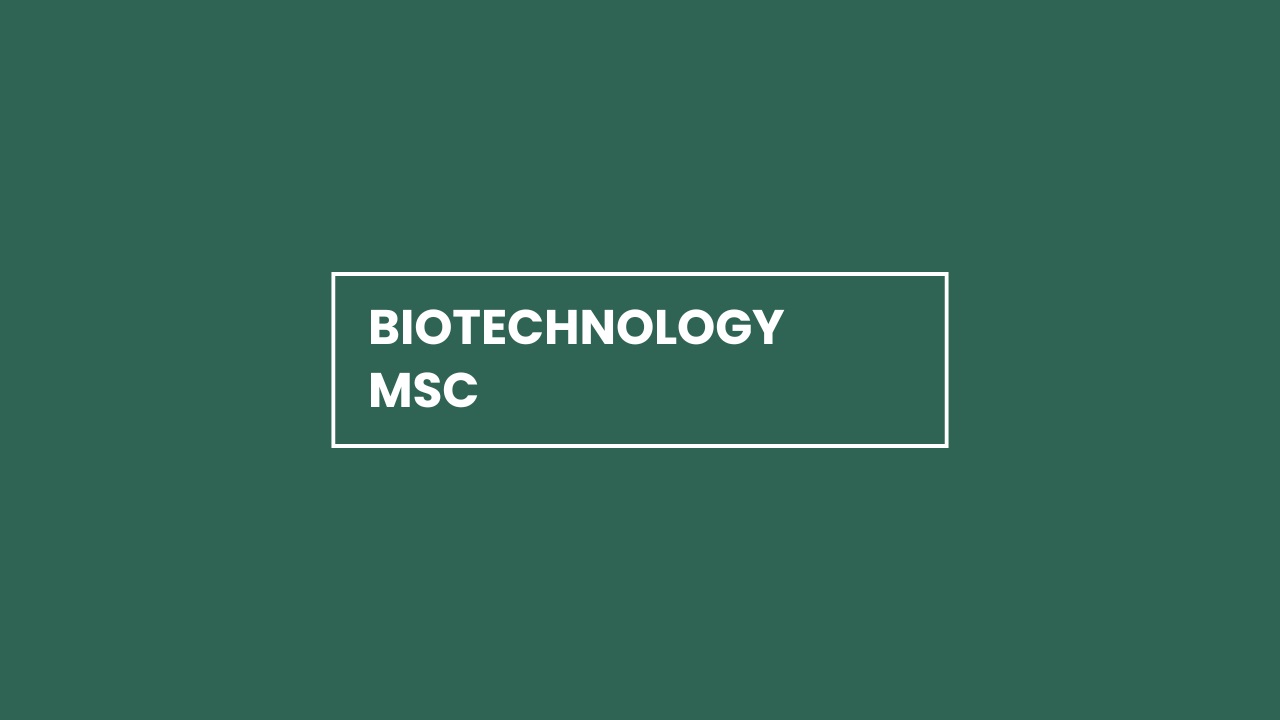 Biotechnology MSc