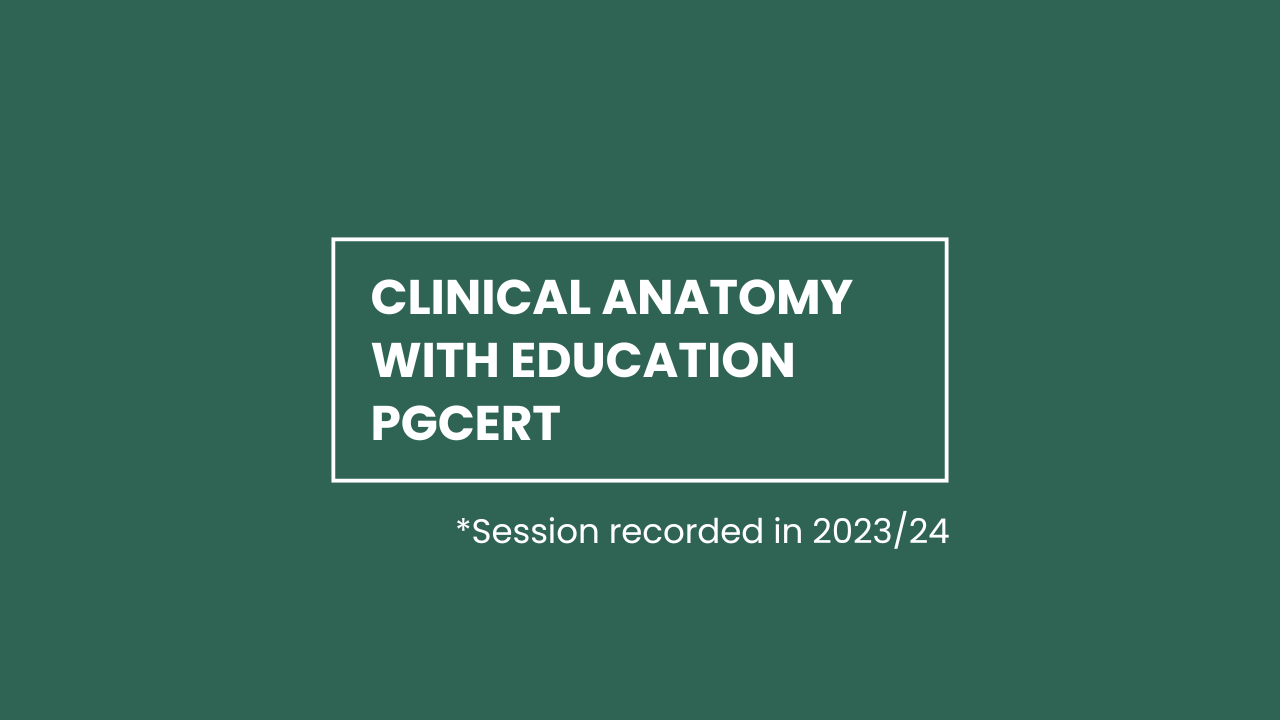 Clinical Anatomy with Education PGCert from 2023/24