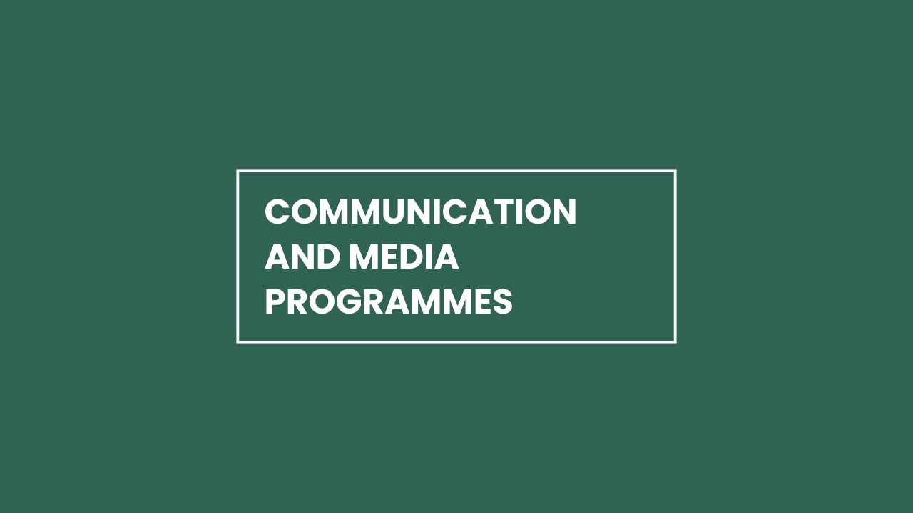 Communication and Media programmes