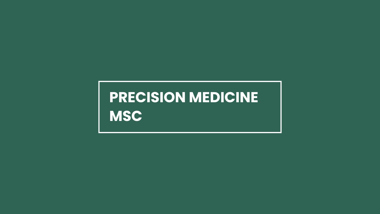 Precision Medicine MSc