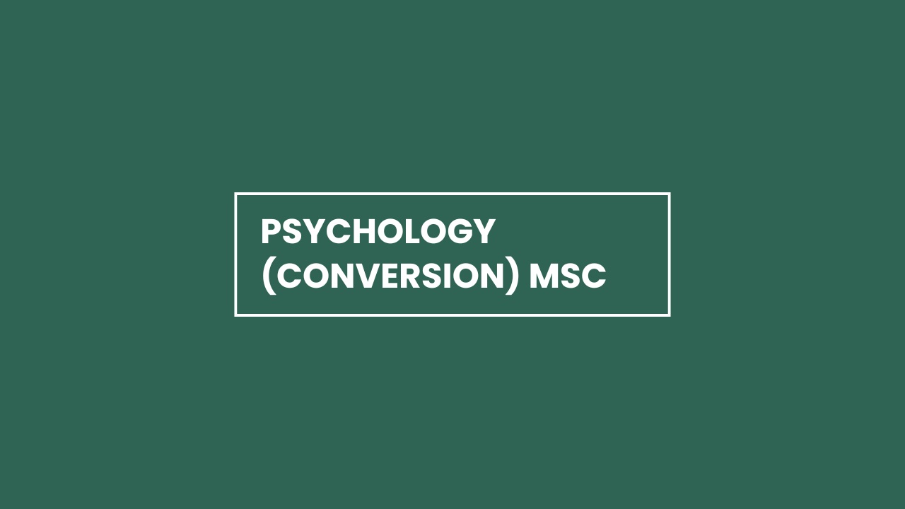 Psychology (Conversion) MSc