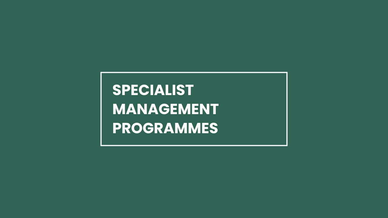 Specialist Management programmes